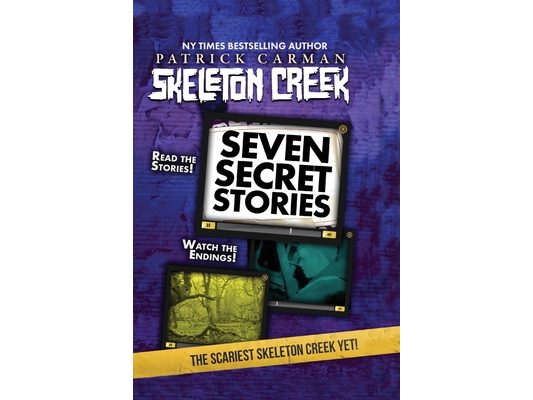 Seven Secret Stories: Skeleton Creek #7