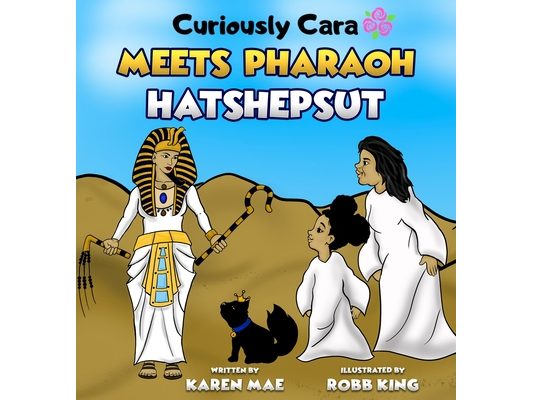 Curiously Cara Meets Pharaoh Hatshepsut
