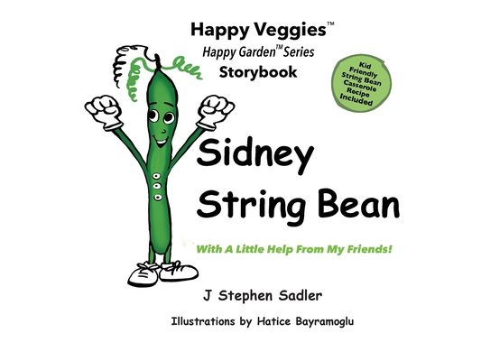 Sidney String Bean Storybook 8: With A Little Help From My Friends