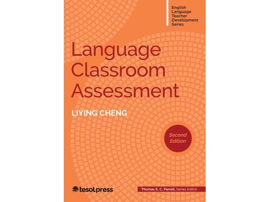 Language Classroom Assessment, Second Edition