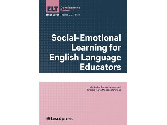 Social-Emotional Learning for English Language Educators