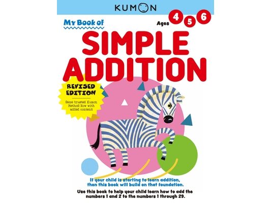 Kumon My Book of Simple Addition: Revised Ed