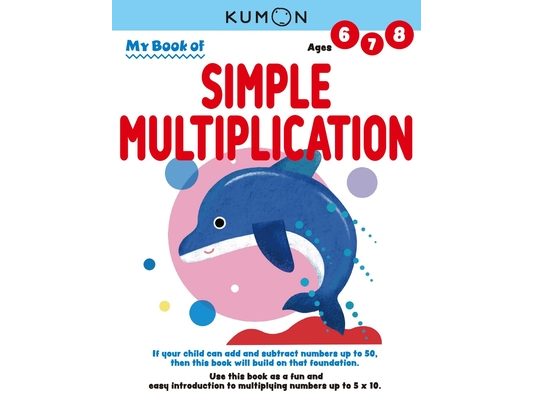 Kumon My Book of Simple Multiplication: Revised Ed