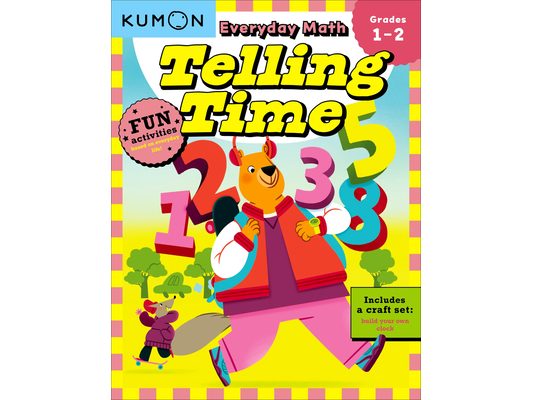 Kumon Everyday Math: Telling Time-Fun Activities for Grades 1-2-Complete with Craft Set to Build Your Own Clock!