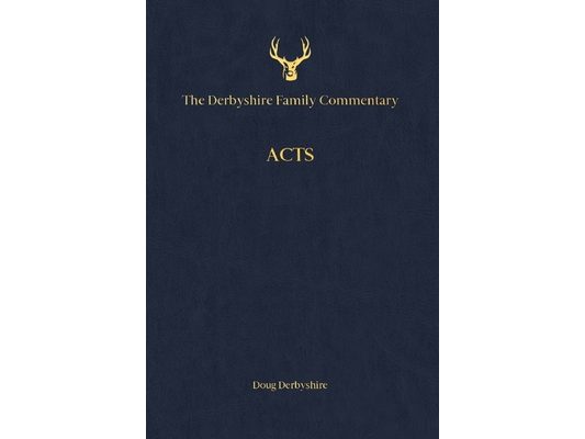The Derbyshire Family Commentary Acts