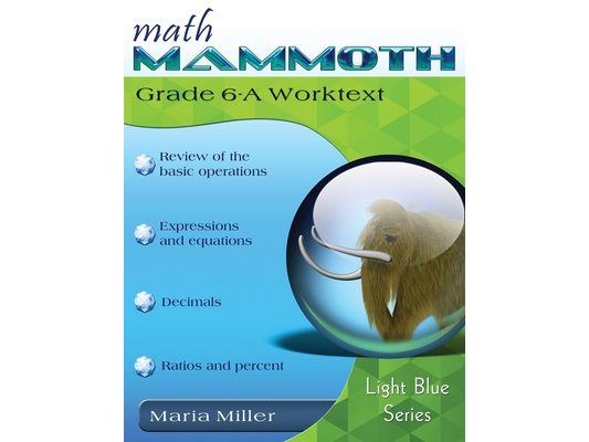 Math Mammoth Grade 6-A Worktext