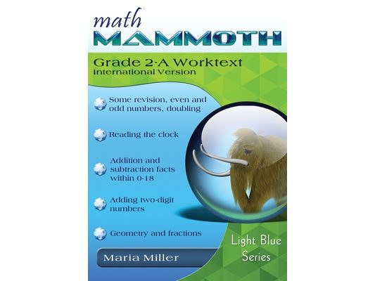 Math Mammoth Grade 2-A Worktext, International Version