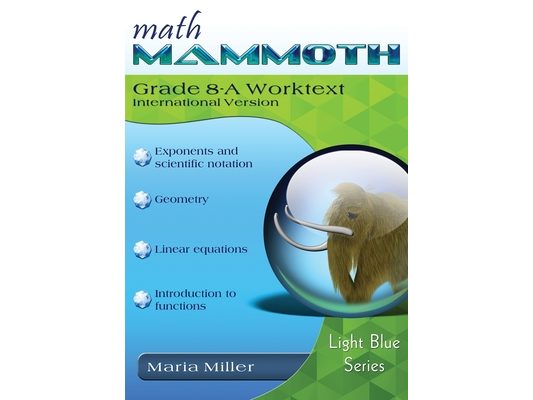 Math Mammoth Grade 8-A Worktext, International Version