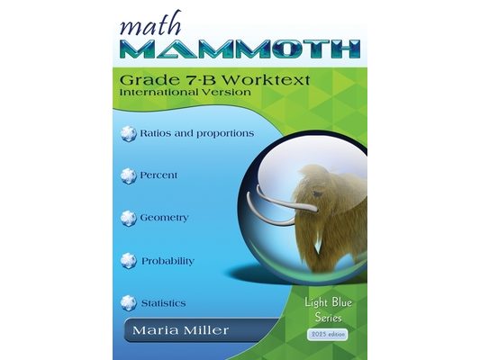 Math Mammoth Grade 7-B Worktext, International Version