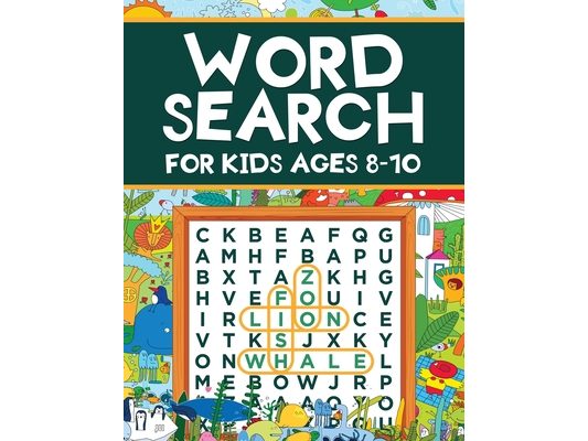 Word Search for Kids Ages 8-10: Word Search Puzzles: Learn New Vocabulary, Use your Logic and Find the Hidden Words in Fun Word Search Puzzles! Activi