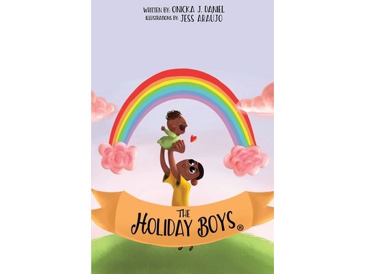 The Holiday Boys(R): A creation of teachable lessons for children