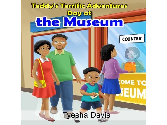 Teddy's Terrific Adventures: Day at the Museum