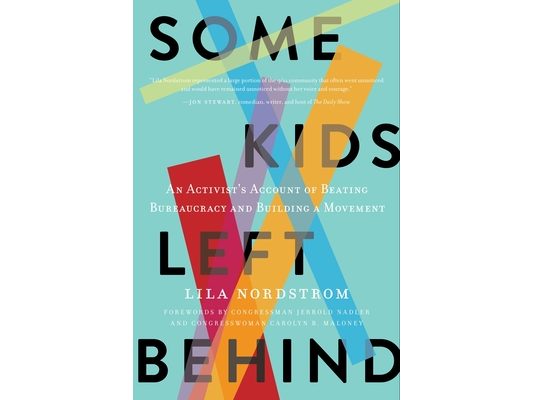 Some Kids Left Behind: An Activist's Account of Beating Bureaucracy and Building a Movement