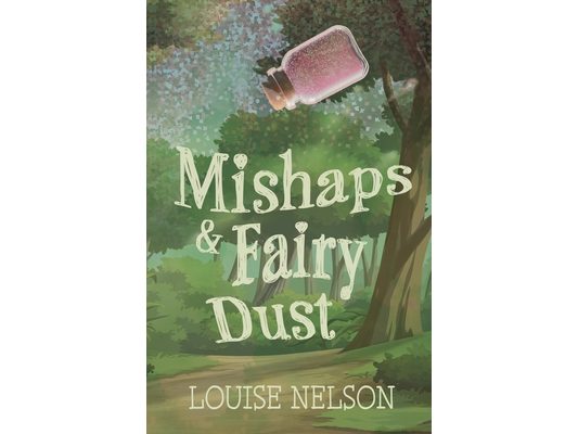 Mishaps & Fairy Dust