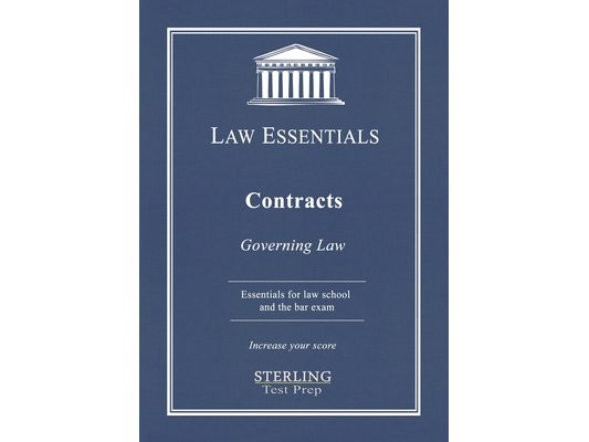 Contracts, Law Essentials: Governing Law for Law School and Bar Exam Prep