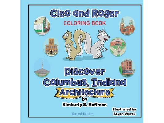 Cleo and Roger Discover Columbus, Indiana - Architecture (coloring book)