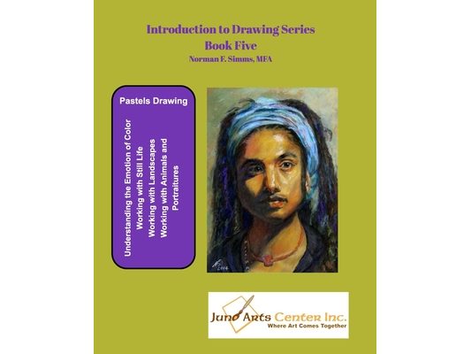 Introduction to Drawing - Book Five: Pastels Drawing