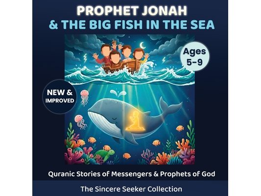 Prophet Yunus & the Big Fish in the Sea: Quranic Stories of Messengers & Prophets of God