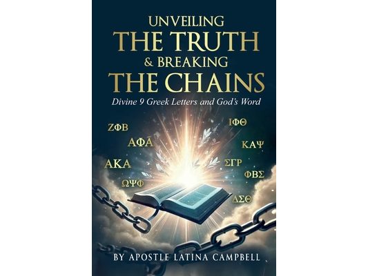 Unveiling the Truth & Breaking the Chains: Divine 9 Greek Letters and God's Word