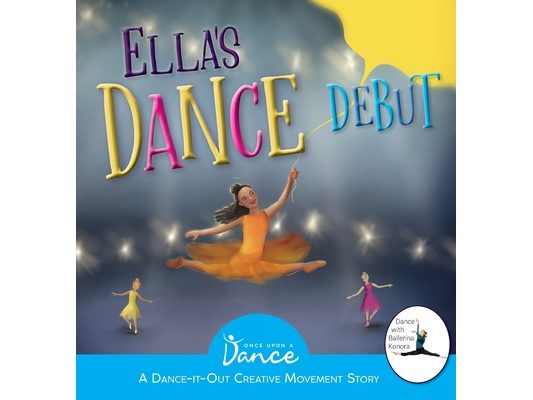 Ella's Dance Debut: A Dance-It-Out Ballet Story