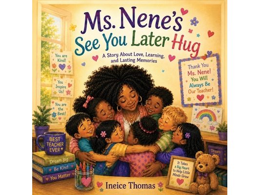 Ms. Nene's See You Later Hug