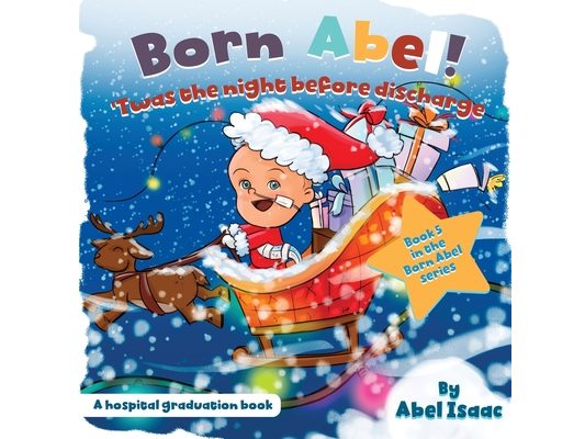 Twas the Night Before Discharge: A Hospital Graduation Book