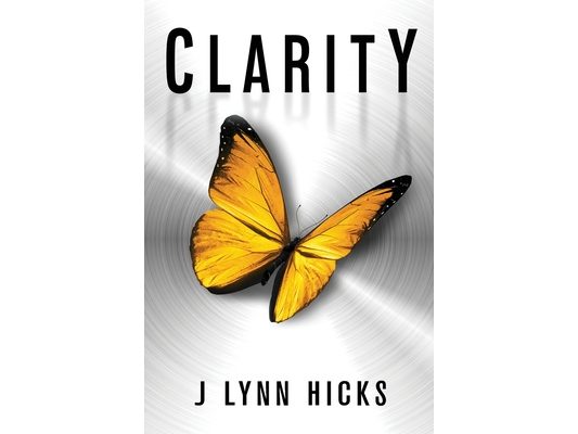 Clarity: A Young Adult Dystopian Thriller (Clarity Chronicles, Book 1)