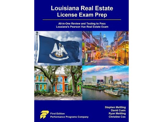 Louisiana Real Estate License Exam Prep: All-in-One Review and Testing to Pass Louisiana's Pearson Vue Real Estate Exam
