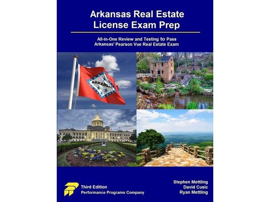 Arkansas Real Estate License Exam Prep: All-in-One Review and Testing to Pass Arkansas' Pearson Vue Real Estate Exam