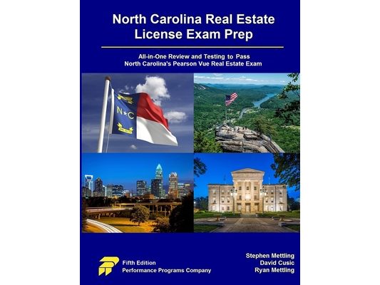 North Carolina Real Estate License Exam Prep: All-in-One Review and Testing to Pass North Carolina's Pearson Vue Real Estate Exam