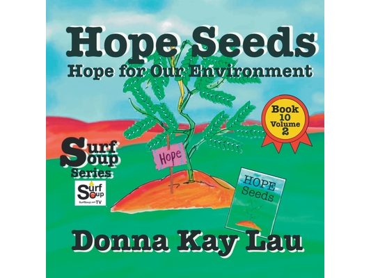 Hope Seeds: Hope for Our Environment Book 10 Volume 2