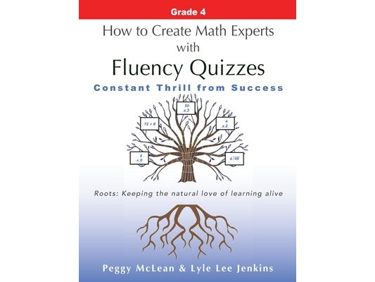 How to Create Math Experts with Fluency Quizzes Grade 4: Constant Thrill from Success