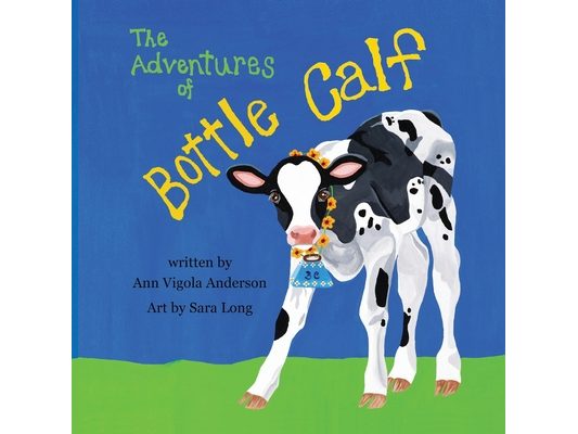 The Adventures of Bottle Calf