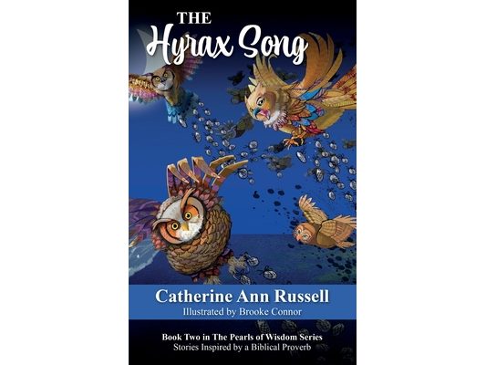 The Hyrax Song: Book Two in The Pearls of Wisdom Series: Stories Inspired by a Biblical Proverb