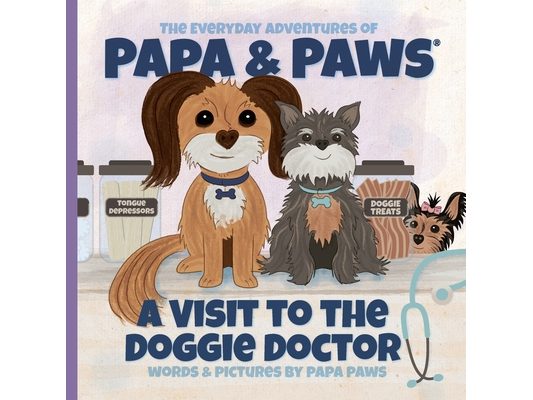 A Visit to the Doggie Doctor