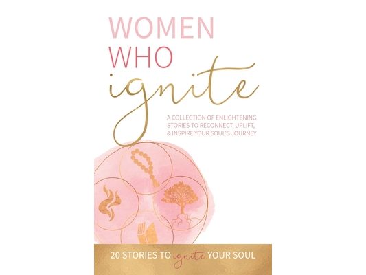Women Who Ignite