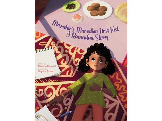 Mazahir's Marvelous First Fast: A Ramadan Story