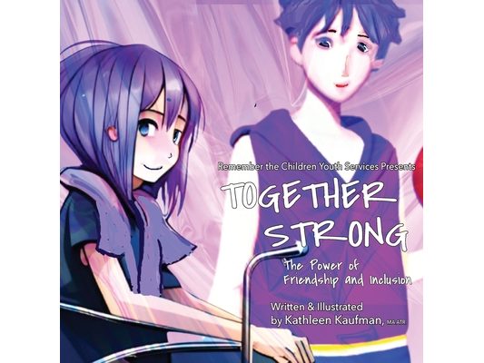 Together Strong - The Power of Friendship and Inclusion