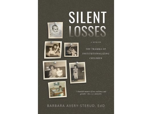 Silent Losses: The Trauma of Institutionalizing Children