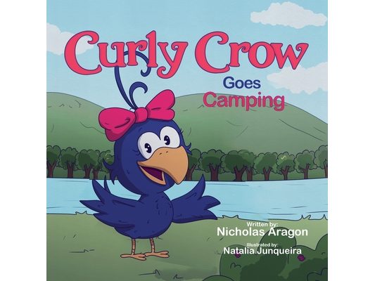 Curly Crow Goes Camping