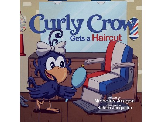 Curly Crow Gets a Haircut: A Children's Book About Identity and Trust for Kids Ages 4-8