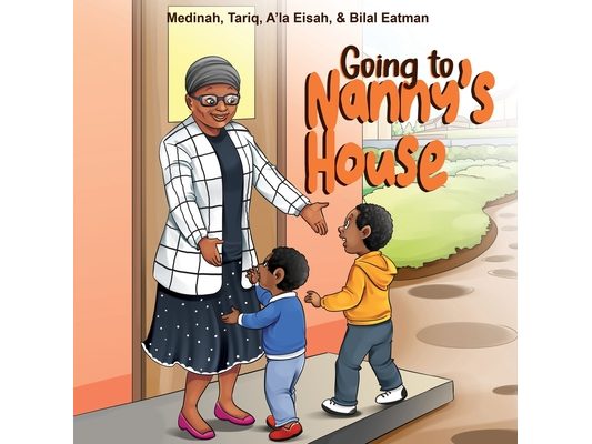 Going to Nanny's House