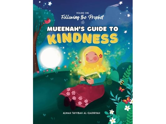 Mueenah's Guide to Kindness