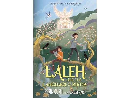 Laleh and the Language of the Birds
