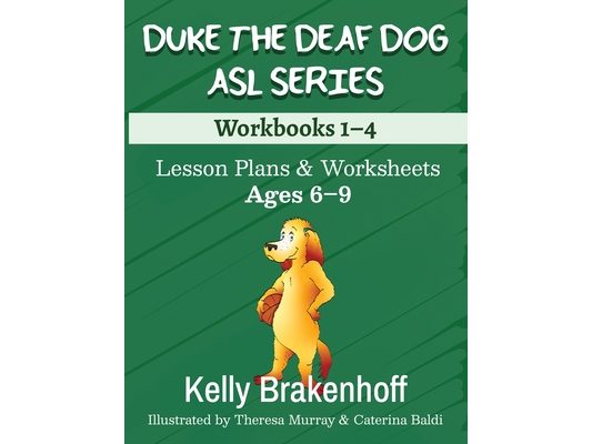Duke the Deaf Dog ASL Series Ages 6-9: Lesson Plans & Worksheets Workbooks 1-4