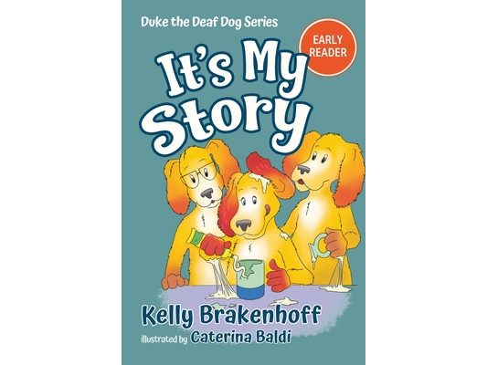 It's My Story: Duke the Deaf Dog Series Chapter Book