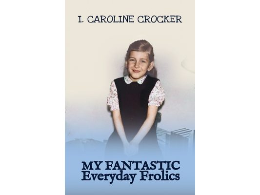 My Fantastic Everyday Frolics