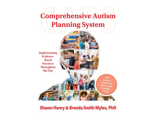 The Comprehensive Autism Planning System (Caps): Implementing Evidence-Based Practices Throughout the Day