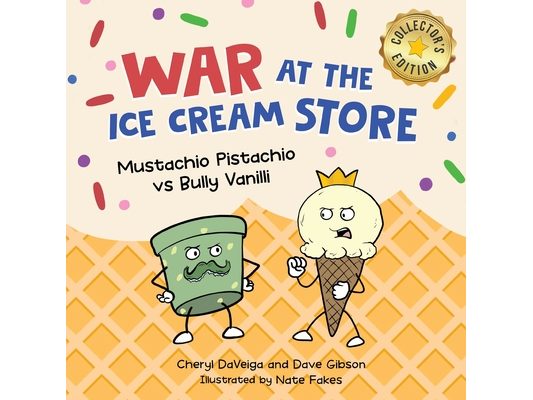 War at the Ice Cream Store (Collector's Edition): Mustachio Pistachio vs Bully Vanilli