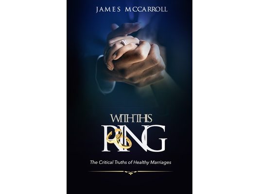 With This Ring: The Critical Truths of Healthy Marriage